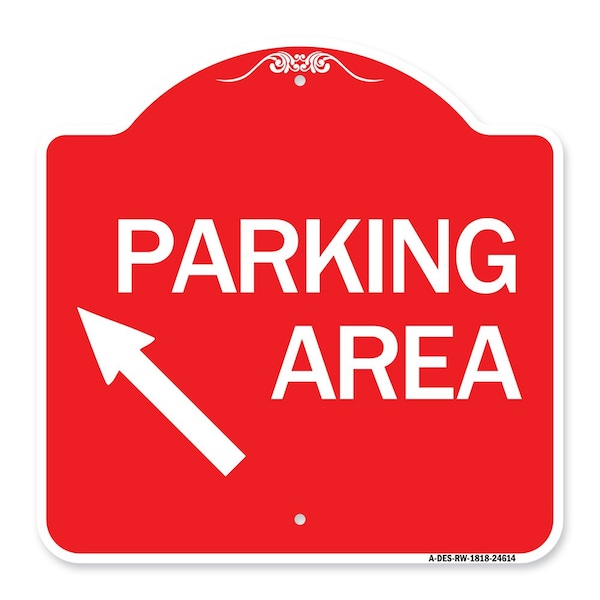 Parking Area Up Left Arrow, Red & White 18in X 18in Aluminum Sign, 18" L, 18" H, RW-1818-24614
